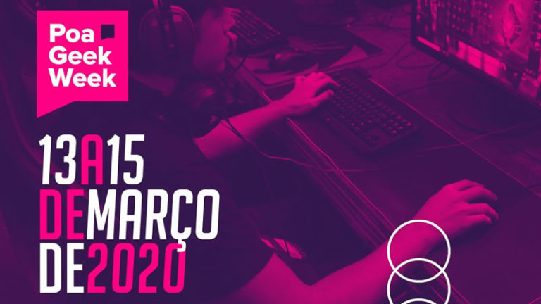 Poa Geek Week | Evento sobre a Cultura Geek em Porto Alegre é destaque para o mês de março